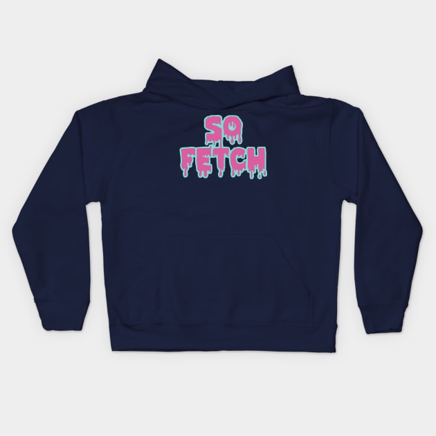 So Fetch Kids Hoodie by Daniac's store